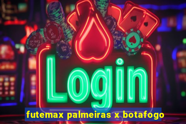 futemax palmeiras x botafogo